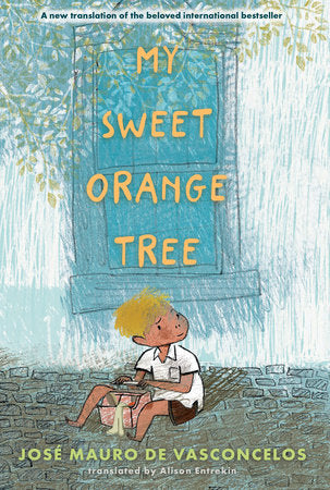 My Sweet Orange Tree Hardcover by José Mauro de Vasconcelos