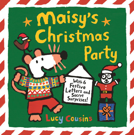 Maisy’s Christmas Party Hardcover by Lucy Cousins; Illustrated by Lucy Cousins