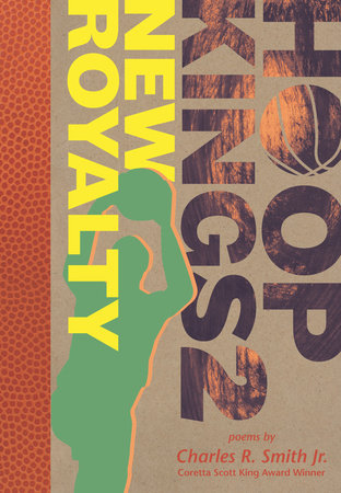 Hoop Kings 2: New Royalty Hardcover by Charles R. Smith