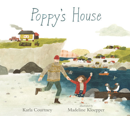 Poppy's House Hardcover by Karla Courtney; Illustrated by Madeline Kloepper