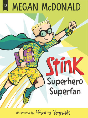 Stink: Superhero Superfan Hardcover by Megan McDonald