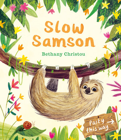 Slow Samson Hardcover by Bethany Christou; Illustrated by Bethany Christou
