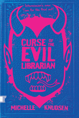 Curse of the Evil Librarian Paperback by Michelle Knudsen