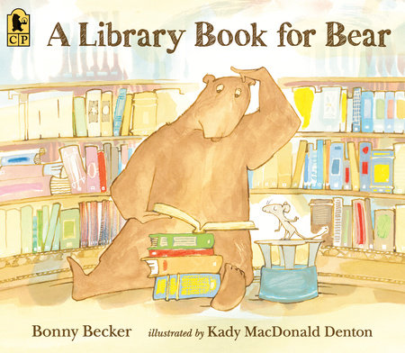 A Library Book for Bear Paperback by Bonny Becker; Illustrated by Kady MacDonald Denton