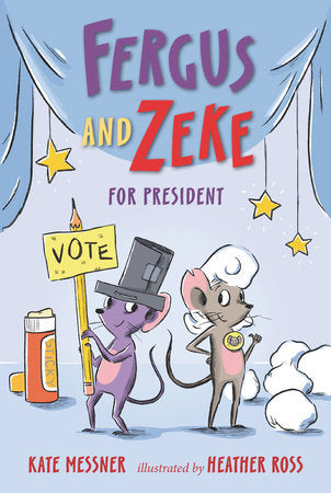 Fergus and Zeke for President Hardcover by Kate Messner