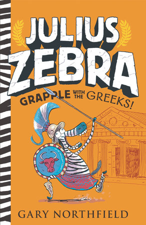 Julius Zebra: Grapple with the Greeks! Paperback by Gary Northfield; Illustrated by Gary Northfield