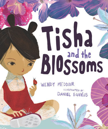 Tisha and the Blossoms Hardcover by Wendy Meddour; Illustrated by Daniel Egnéus