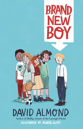 Brand New Boy Hardcover by David Almond; Illustrated by Marta Altés