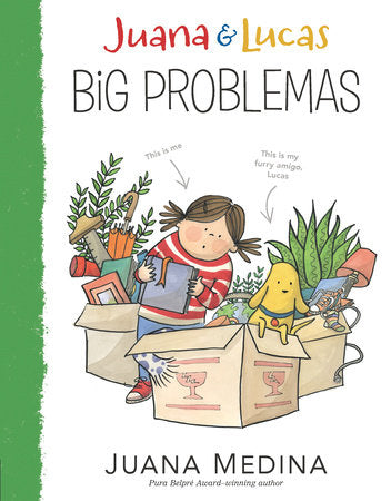 Juana & Lucas: Big Problemas Paperback by Juana Medina; Illustrated by Juana Medina