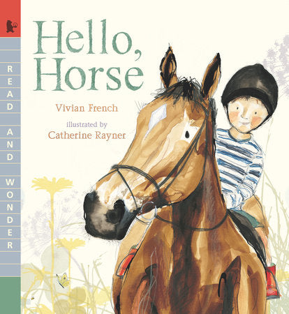 Hello, Horse Paperback by Vivian French; Illustrated by Catherine Rayner