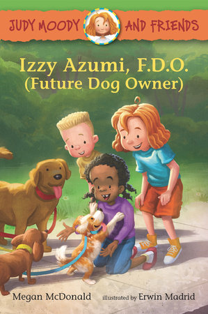 Judy Moody and Friends: Izzy Azumi, F.D.O. (Future Dog Owner) Paperback by Megan McDonald