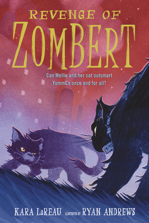 Revenge of ZomBert Paperback by Kara LaReau; Illustrated by Ryan Andrews