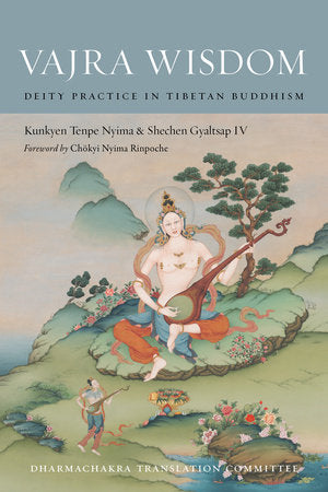 Vajra Wisdom Paperback by Kunkyen Tenpe Nyima, Shechen Gyaltsap IV; translated by the Dharmachakra Transla tion Committee