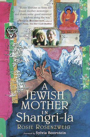 A Jewish Mother in Shangri-la Paperback by Rosie Rosenzweig