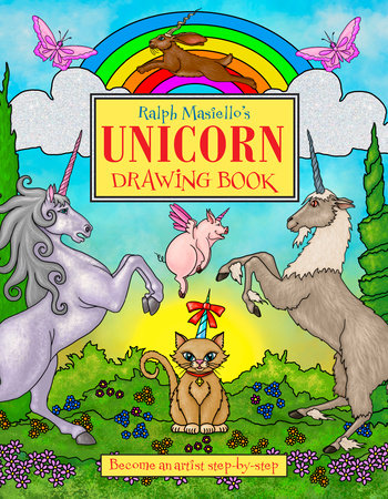 Ralph Masiello's Unicorn Drawing Book Paperback by Ralph Masiello (Author/Illustrator)