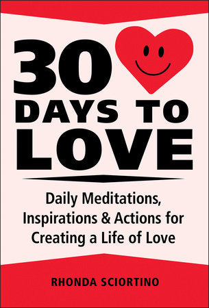30 Days to Love Hardcover by Rhonda Sciortino