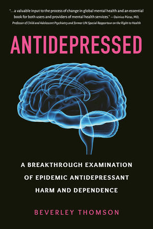 Antidepressed Paperback by Beverley Thomson