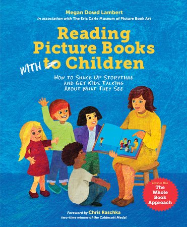 Reading Picture Books with Children Paperback by Megan Dowd Lambert (Author)