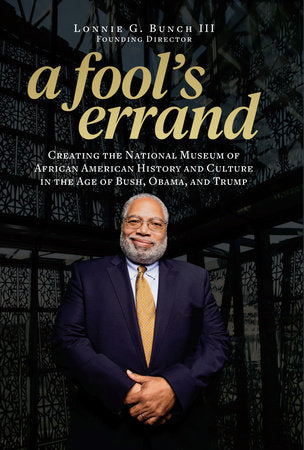 A Fool's Errand Hardcover by Lonnie G. Bunch III