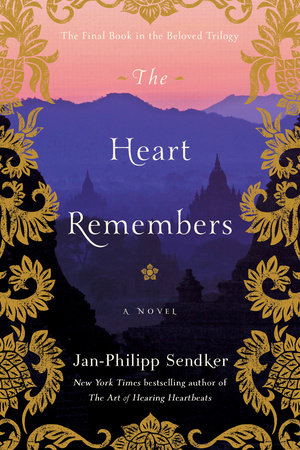 The Heart Remembers Paperback by Jan-Philipp Sendker