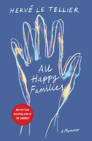 All Happy Families Paperback by Hervé Le Tellier