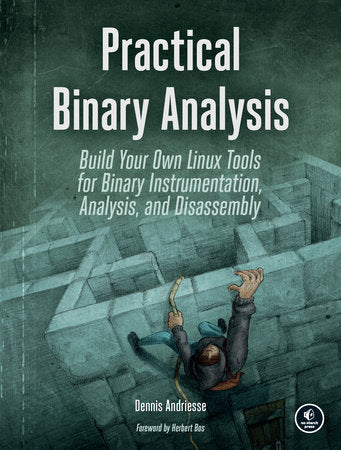 Practical Binary Analysis Paperback by Dennis Andriesse