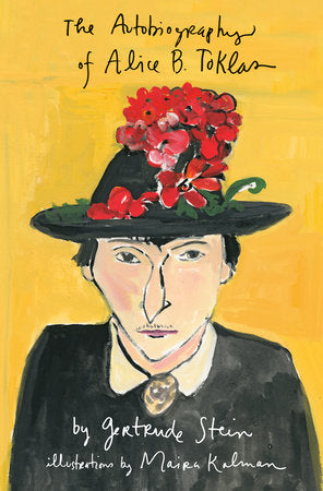 The Autobiography of Alice B. Toklas Illustrated Hardcover by Gertrude Stein; Illustrated by Maira Kalman