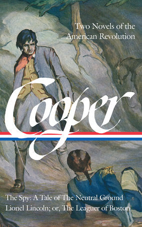 James Fenimore Cooper: Two Novels of the American Revolution (LOA #312) Hardcover by James Fenimore Cooper