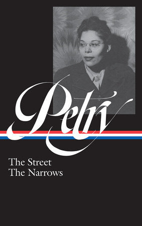 Ann Petry: The Street, The Narrows (LOA #314) Hardcover by Ann Petry, author / Farah Jasmine Griffin, editor