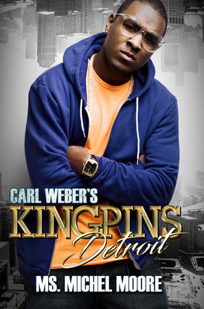 Carl Weber's Kingpins: Detroit Paperback by Ms. Michel Moore