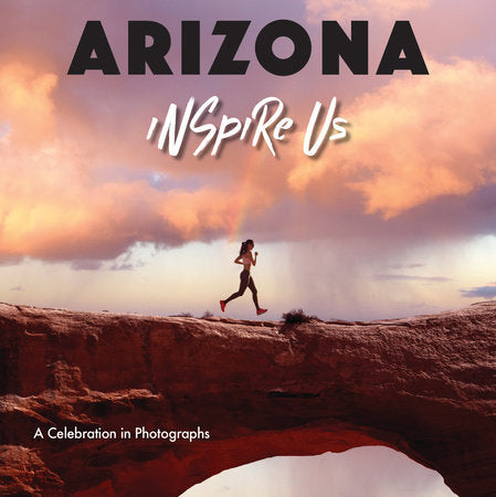Arizona Inspire Us Hardcover by Gamble, Adam