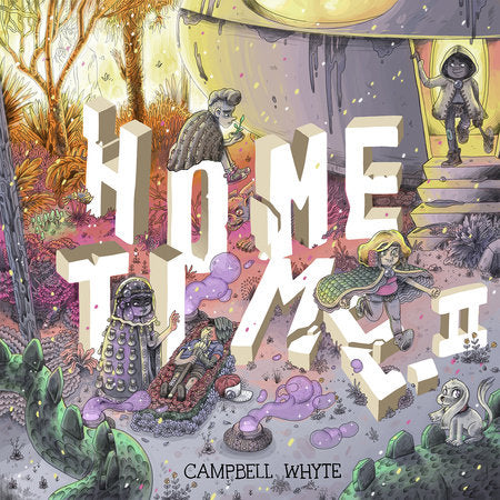 Home Time (Book Two) Hardcover by Campbell Whyte