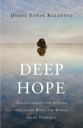 Deep Hope Paperback by Diane Eshin Rizzetto