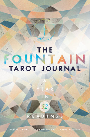 The Fountain Tarot Journal Paperback by Jason Gruhl, illustrated by Jonathan Saiz, designed by Andi Todaro