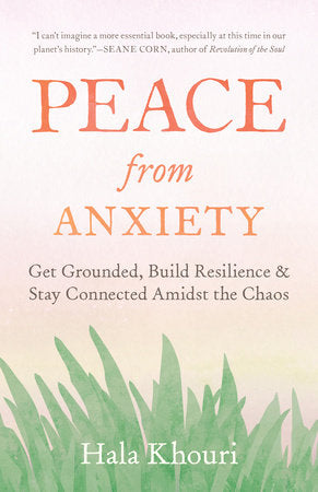 Peace from Anxiety Paperback by Hala Khouri