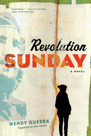 Revolution Sunday Paperback by Wendy Guerra