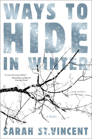 Ways to Hide in Winter Hardcover by Sarah St.Vincent