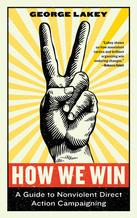 How We Win Paperback by George Lakey