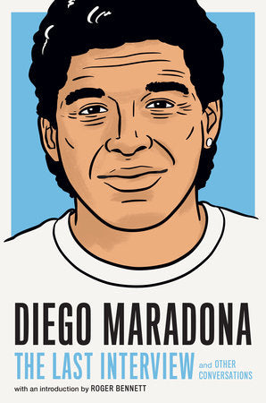 Diego Maradona: The Last Interview Paperback by Melville House