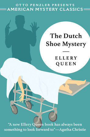 The Dutch Shoe Mystery Paperback by Ellery Queen