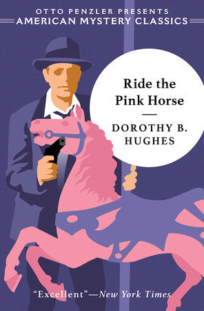 Ride the Pink Horse Paperback by Dorthy B Hughes
