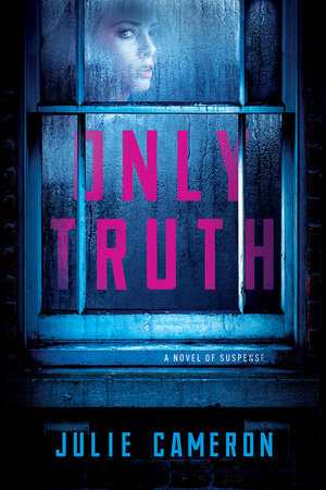 Only Truth Paperback by Julie Cameron