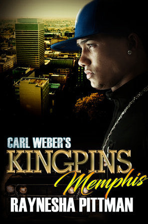 Carl Weber's Kingpins: Memphis Paperback by Raynesha Pittman