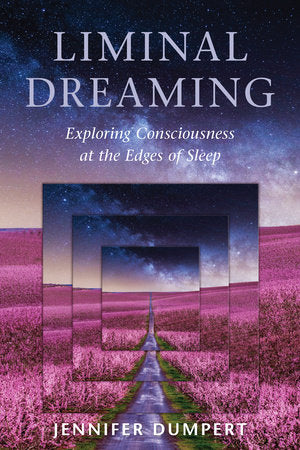 Liminal Dreaming Paperback by Jennifer Dumpert
