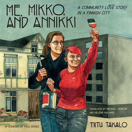 Me, Mikko, and Annikki Paperback by Tiitu Takalo
