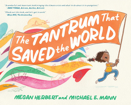 The Tantrum That Saved the World Hardcover by Megan Herbert