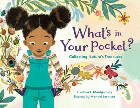 What's in Your Pocket? Hardcover by Heather Montgomery (Author); Maribel Lechuga (Illustrator)