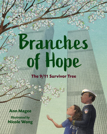 Branches of Hope Hardcover by Ann Magee (Author); Nicole Wong (Illustrator)