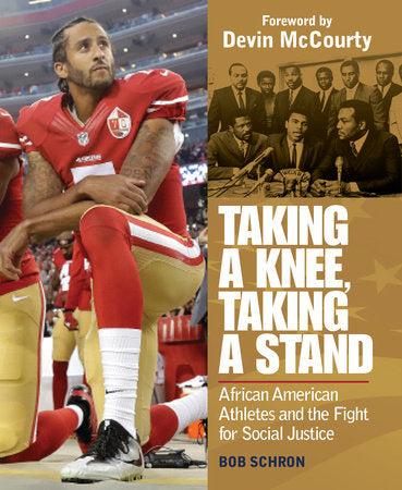 Taking a Knee, Taking a Stand Hardcover by Bob Schron (Author); Devin McCourty (Foreword)