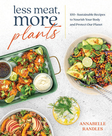 Less Meat, More Plants Paperback by Randles, Annabelle